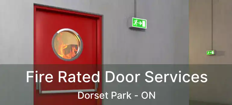 Fire Rated Door Services Dorset Park - ON