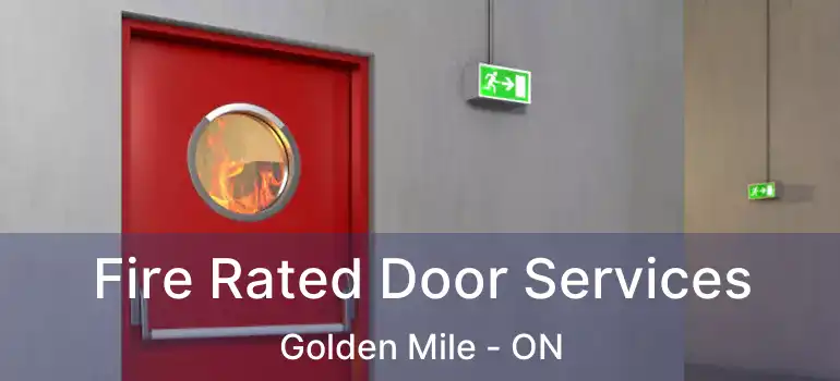  Fire Rated Door Services Golden Mile - ON