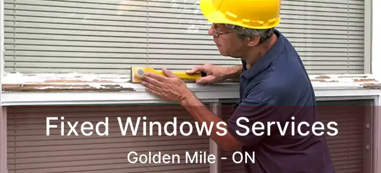  Fixed Windows Services Golden Mile - ON