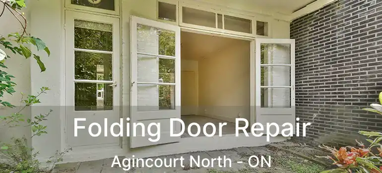  Folding Door Repair Agincourt North - ON