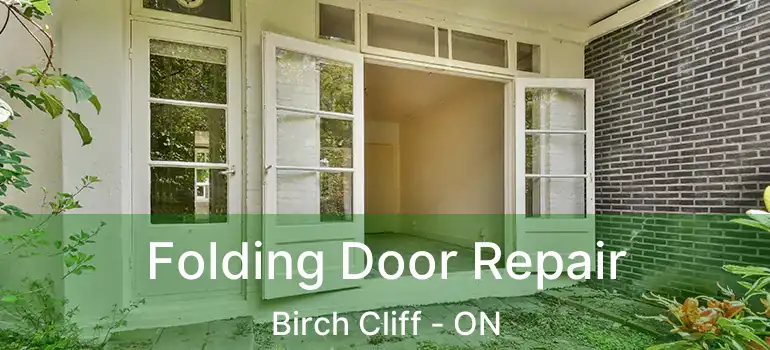  Folding Door Repair Birch Cliff - ON