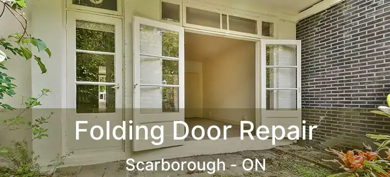  Folding Door Repair Scarborough - ON