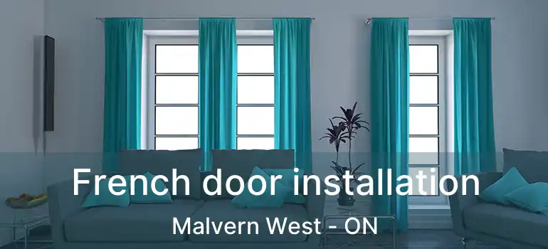  French door installation Malvern West - ON