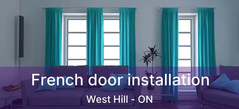  French door installation West Hill - ON