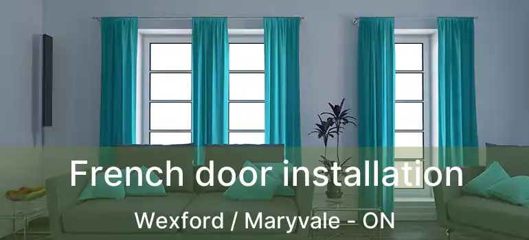  French door installation Wexford / Maryvale - ON