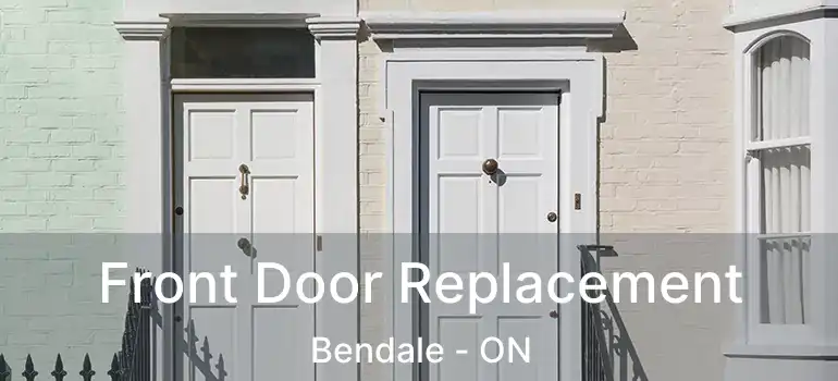  Front Door Replacement Bendale - ON