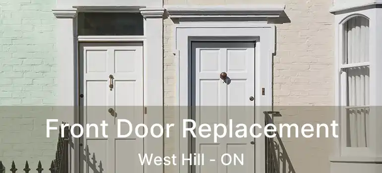  Front Door Replacement West Hill - ON