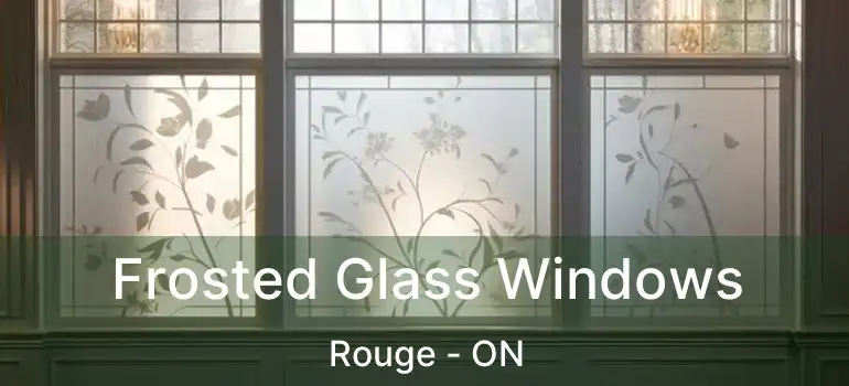  Frosted Glass Windows Rouge - ON