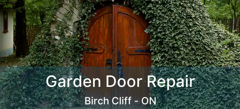  Garden Door Repair Birch Cliff - ON