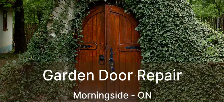 Garden Door Repair Morningside - ON