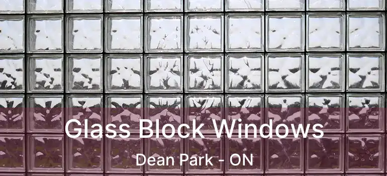  Glass Block Windows Dean Park - ON