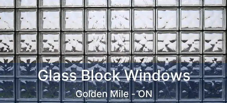  Glass Block Windows Golden Mile - ON