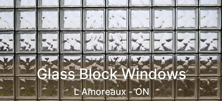  Glass Block Windows L Amoreaux - ON