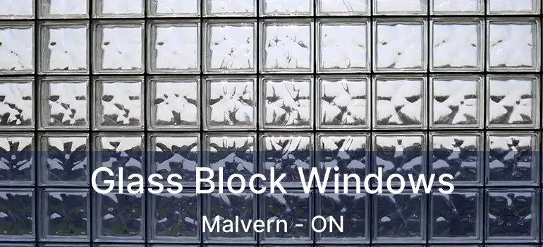  Glass Block Windows Malvern - ON
