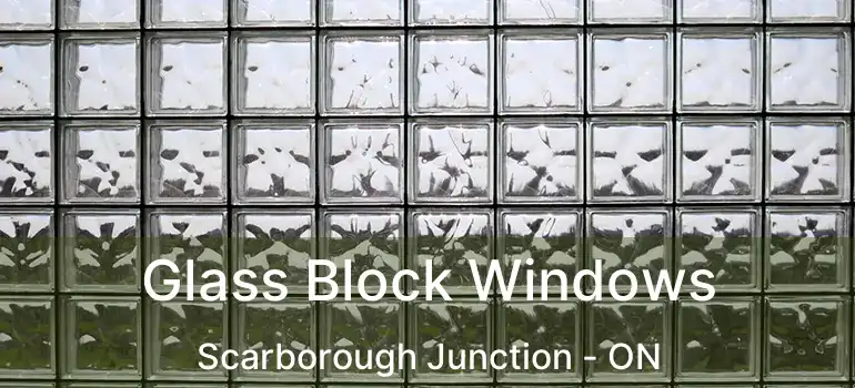  Glass Block Windows Scarborough Junction - ON