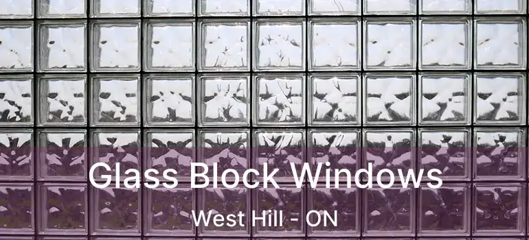  Glass Block Windows West Hill - ON