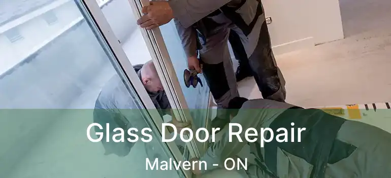  Glass Door Repair Malvern - ON