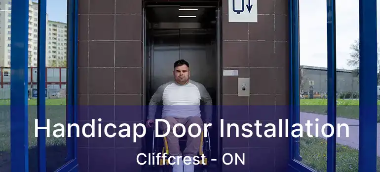  Handicap Door Installation Cliffcrest - ON