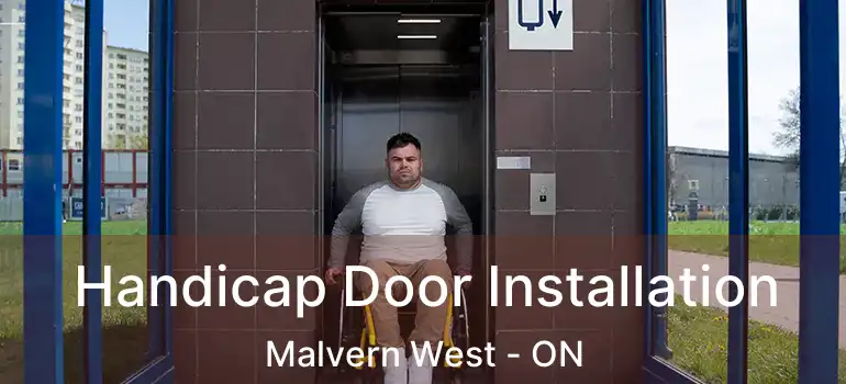  Handicap Door Installation Malvern West - ON