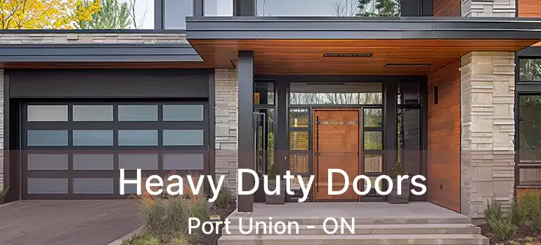  Heavy Duty Doors Port Union - ON