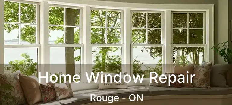 Home Window Repair Rouge - ON