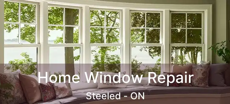 Home Window Repair Steeled - ON
