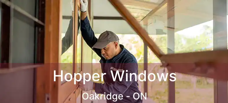  Hopper Windows Oakridge - ON