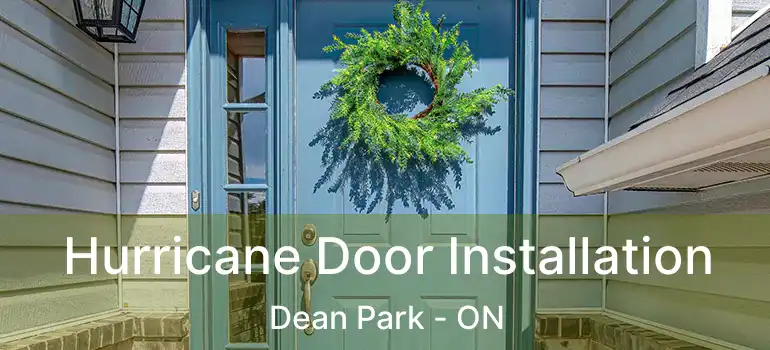  Hurricane Door Installation Dean Park - ON