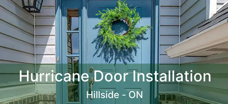  Hurricane Door Installation Hillside - ON
