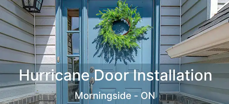  Hurricane Door Installation Morningside - ON