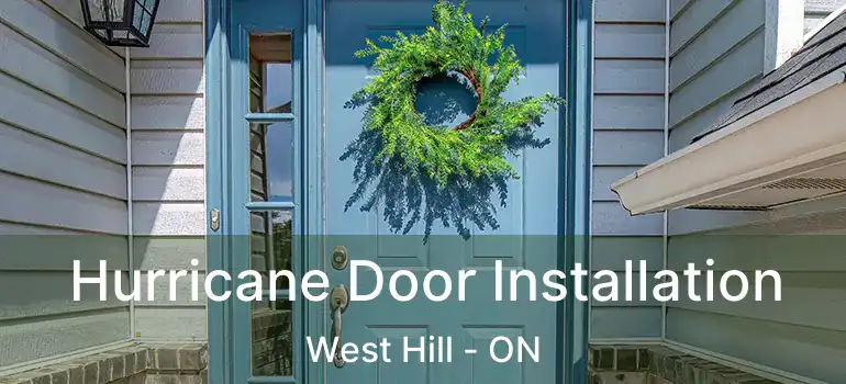  Hurricane Door Installation West Hill - ON