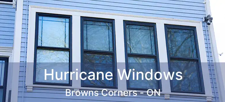 Hurricane Windows Browns Corners - ON