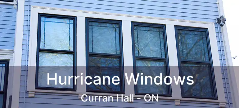  Hurricane Windows Curran Hall - ON