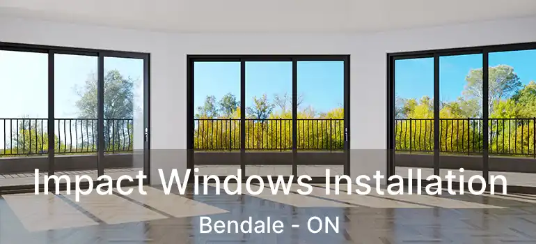 Impact Windows Installation Bendale - ON