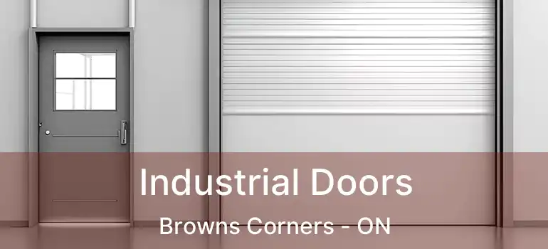  Industrial Doors Browns Corners - ON