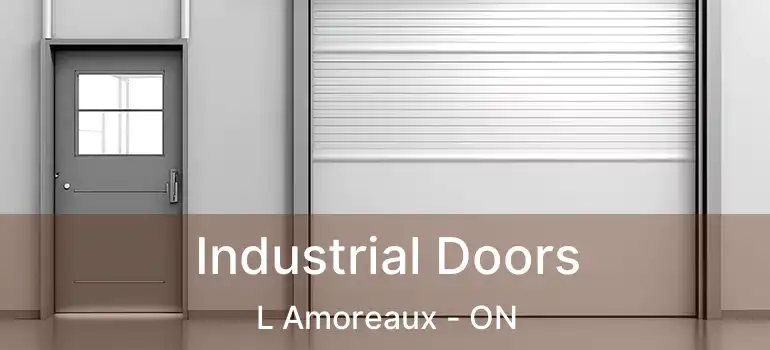  Industrial Doors L Amoreaux - ON