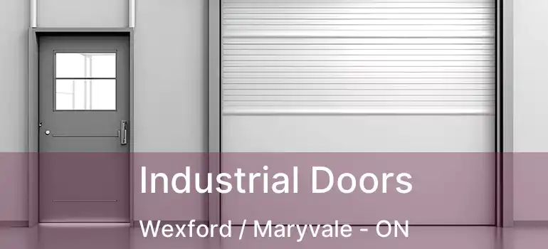  Industrial Doors Wexford / Maryvale - ON