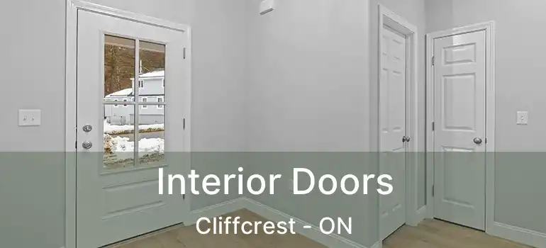  Interior Doors Cliffcrest - ON