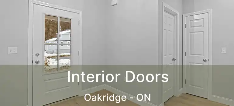  Interior Doors Oakridge - ON
