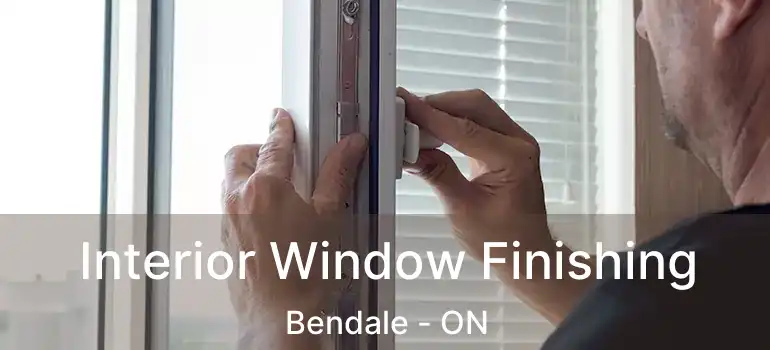  Interior Window Finishing Bendale - ON