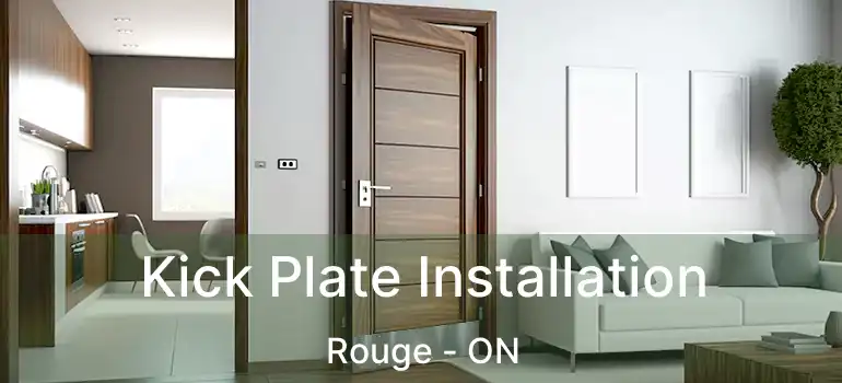  Kick Plate Installation Rouge - ON