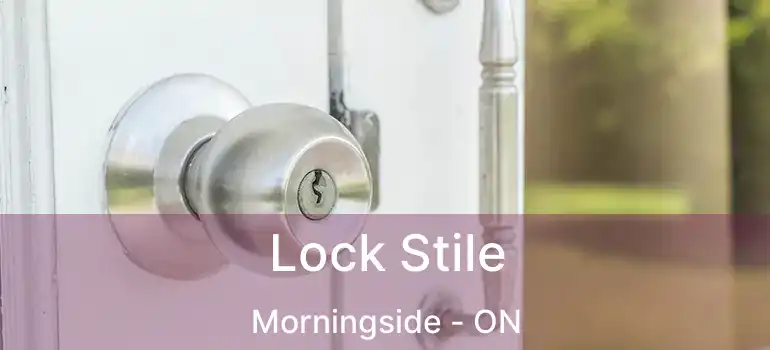  Lock Stile Morningside - ON
