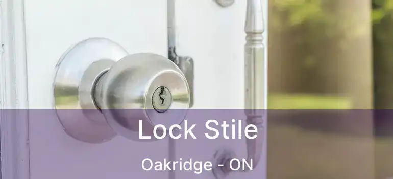  Lock Stile Oakridge - ON