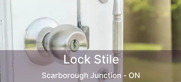  Lock Stile Scarborough Junction - ON
