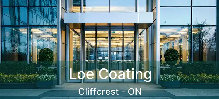 Loe Coating Cliffcrest - ON