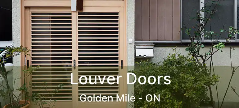 Louver Doors Golden Mile - ON