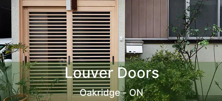  Louver Doors Oakridge - ON