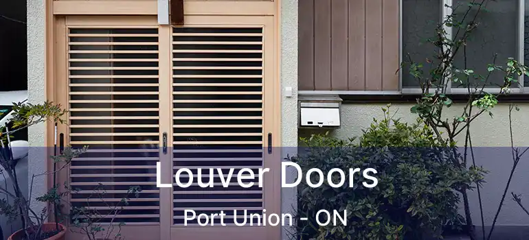  Louver Doors Port Union - ON