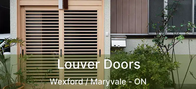  Louver Doors Wexford / Maryvale - ON