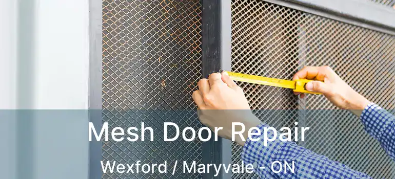  Mesh Door Repair Wexford / Maryvale - ON
